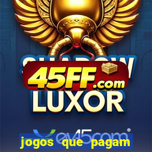 jogos que pagam dinheiro de verdade no pix